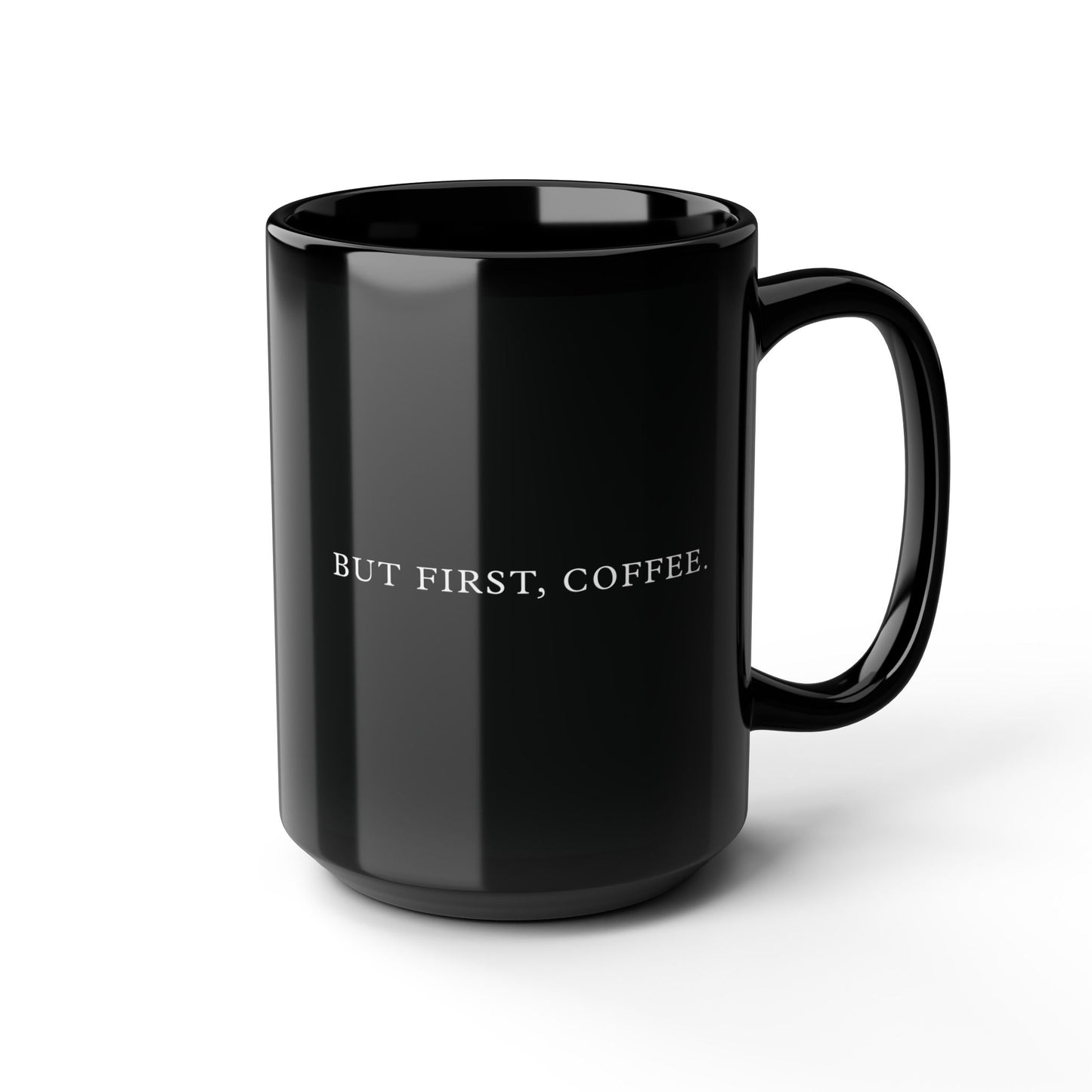 History Meets Humor series: But First Coffee Black Mug (11oz, 15oz)