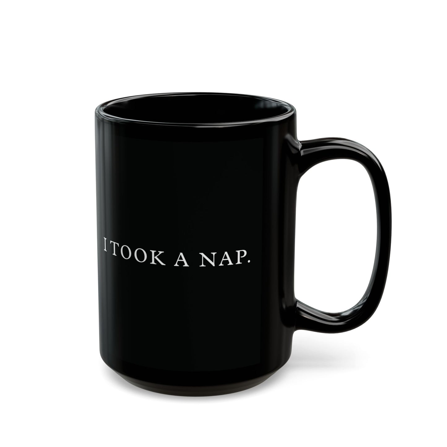 History Meets Humor series: I Took a Nap Black Mug (11oz, 15oz)