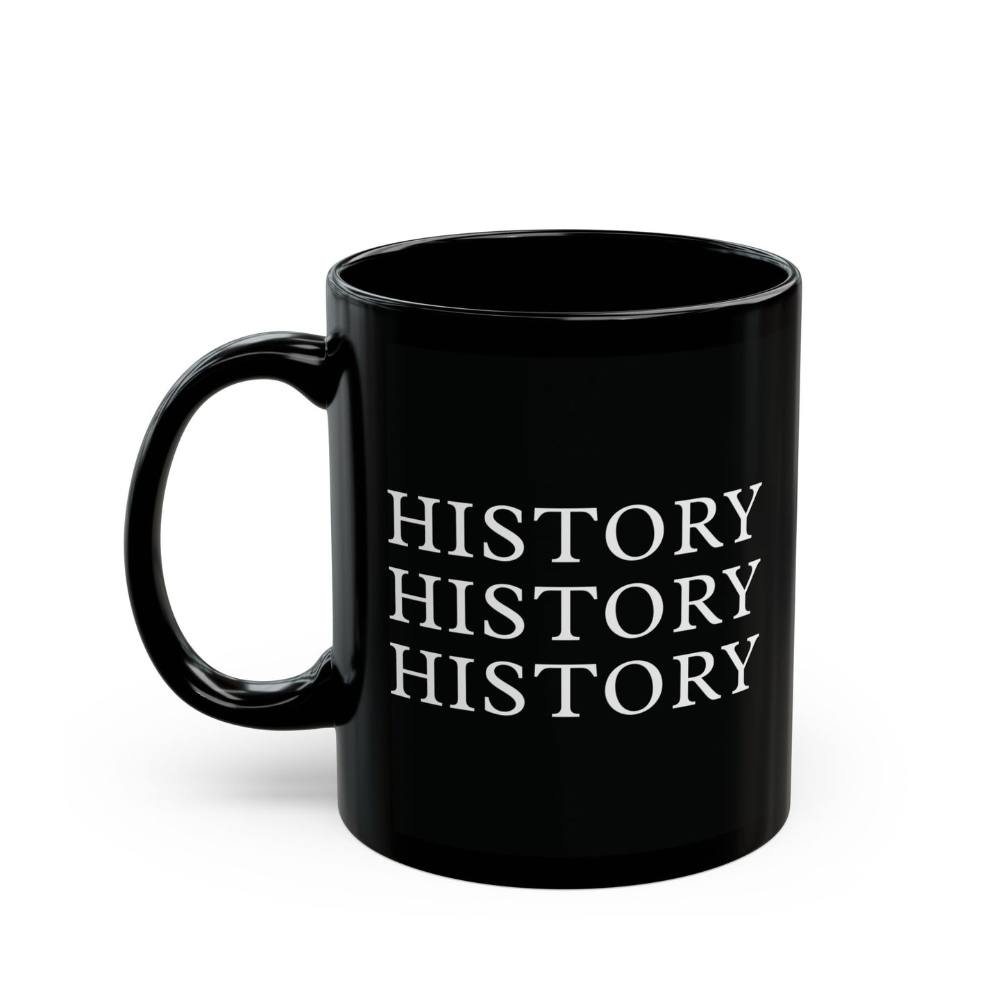 History Repeats Itself Black Mug (11oz, 15oz)