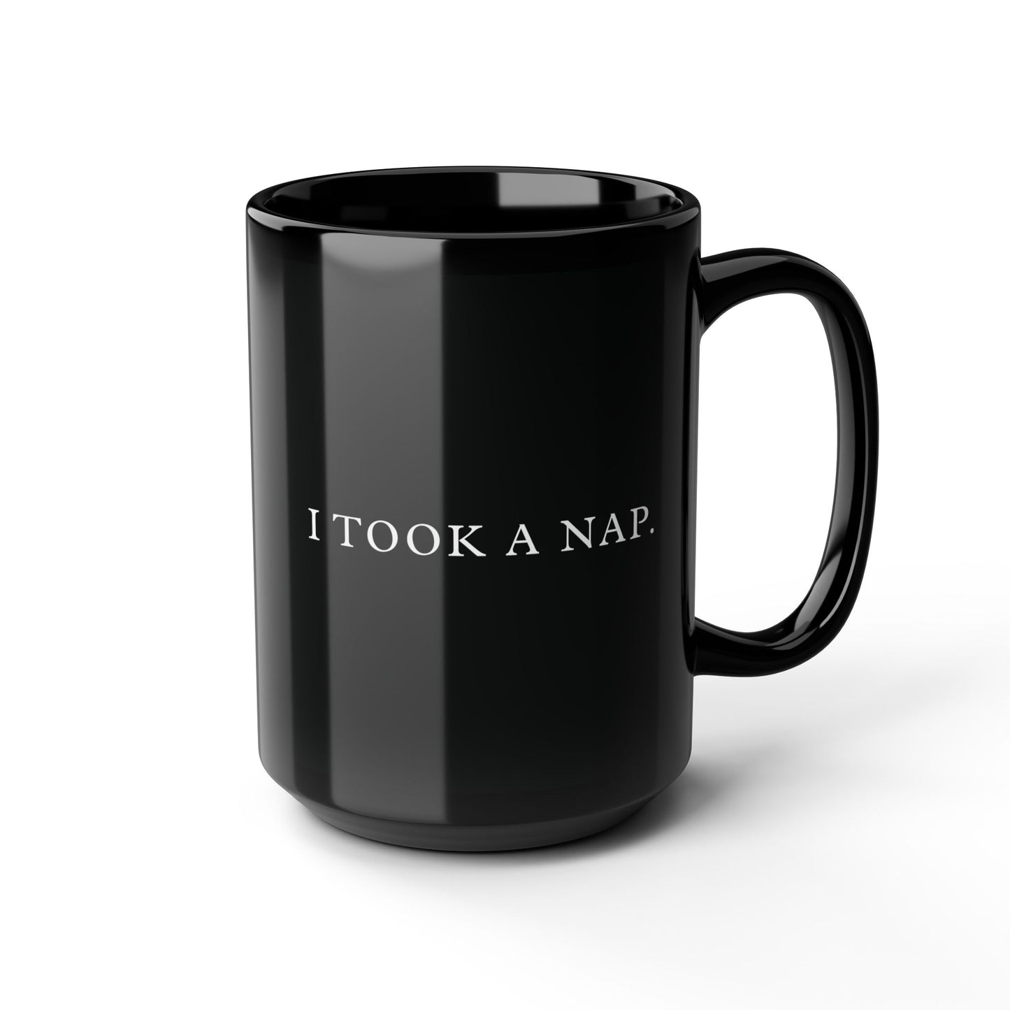 History Meets Humor series: I Took a Nap Black Mug (11oz, 15oz)