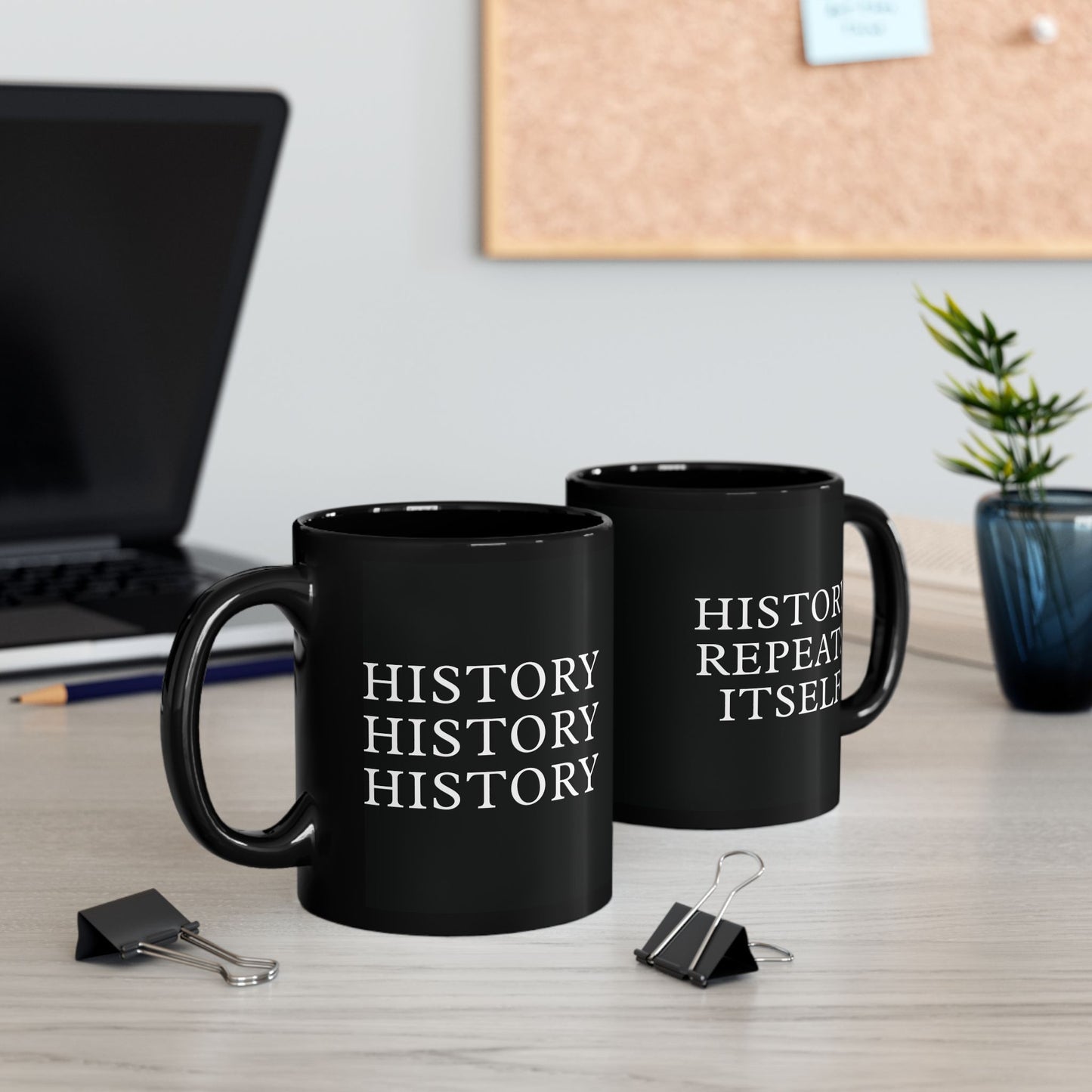 History Repeats Itself Black Mug (11oz, 15oz)