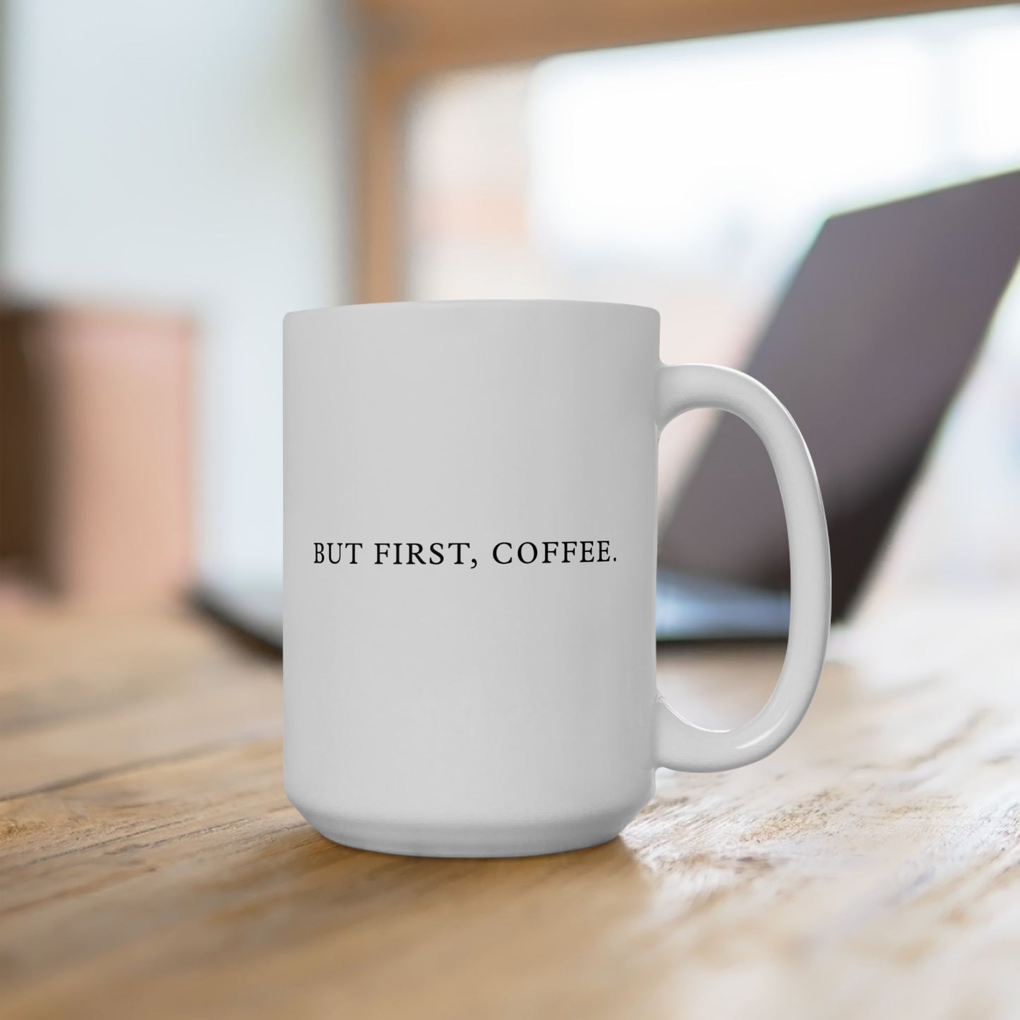 History Meets Humor Series: But First Coffee White Ceramic Mug (11oz, 15oz)