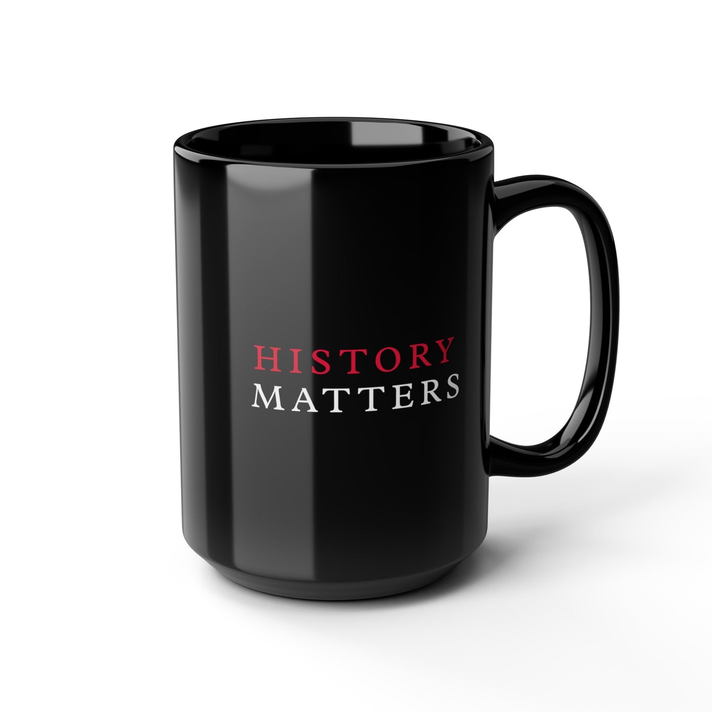 History Matters Black Ceramic Mug (11oz, 15oz)