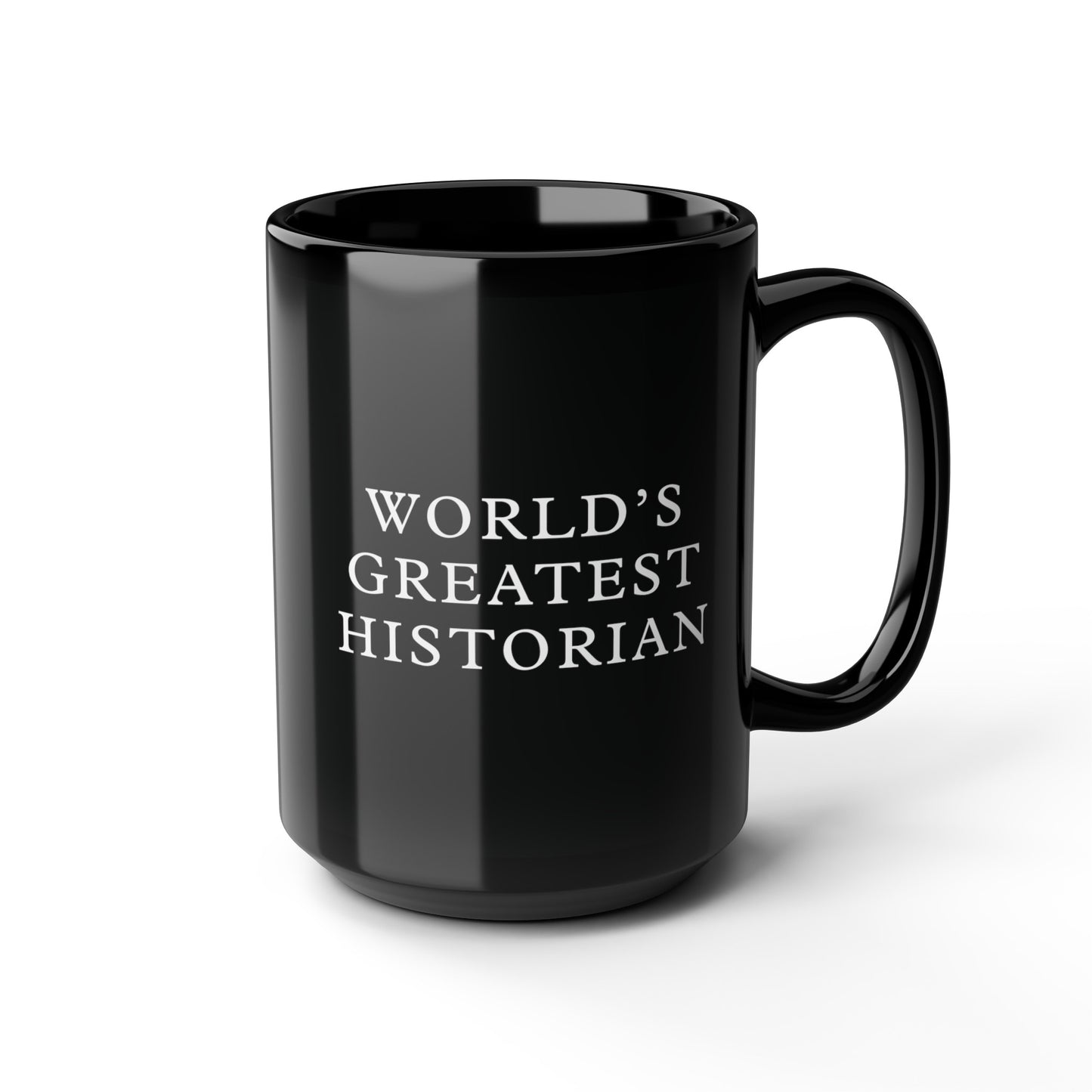 World's Greatest Historian Black Mug (11oz, 15oz)