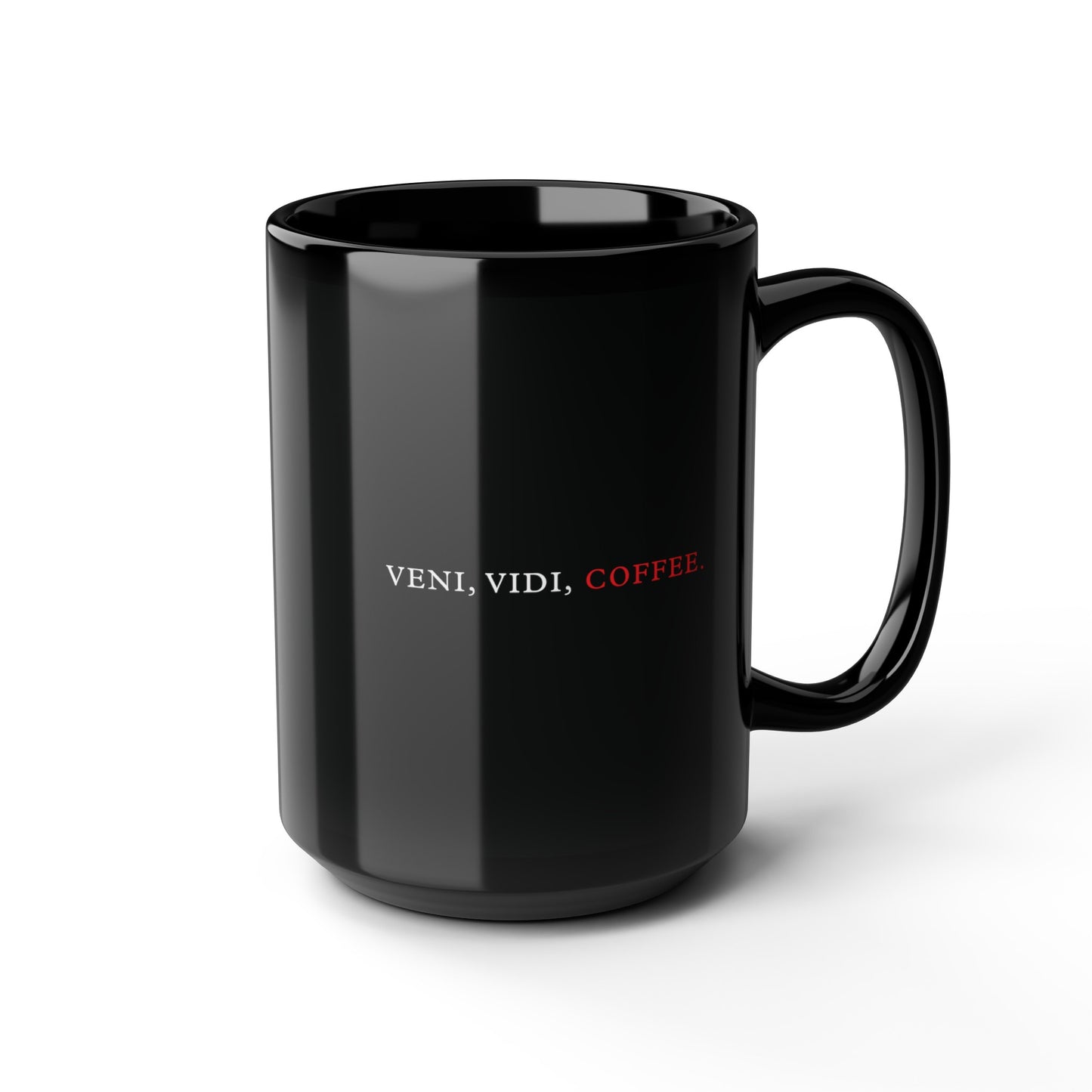 Veni, Vidi, Coffee Black Mug (11oz, 15oz)