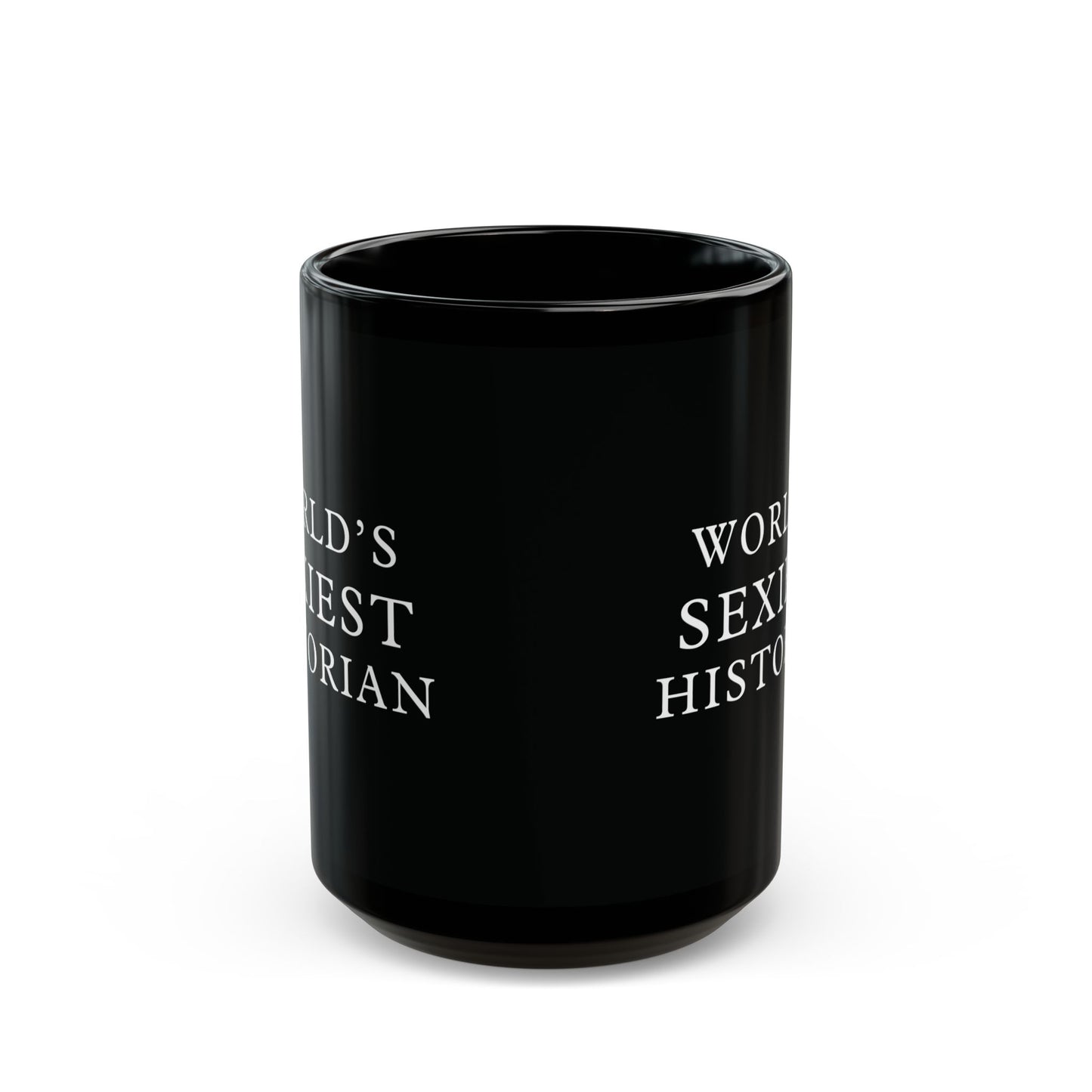 World's Sexiest Historian Black Mug (11oz, 15oz)