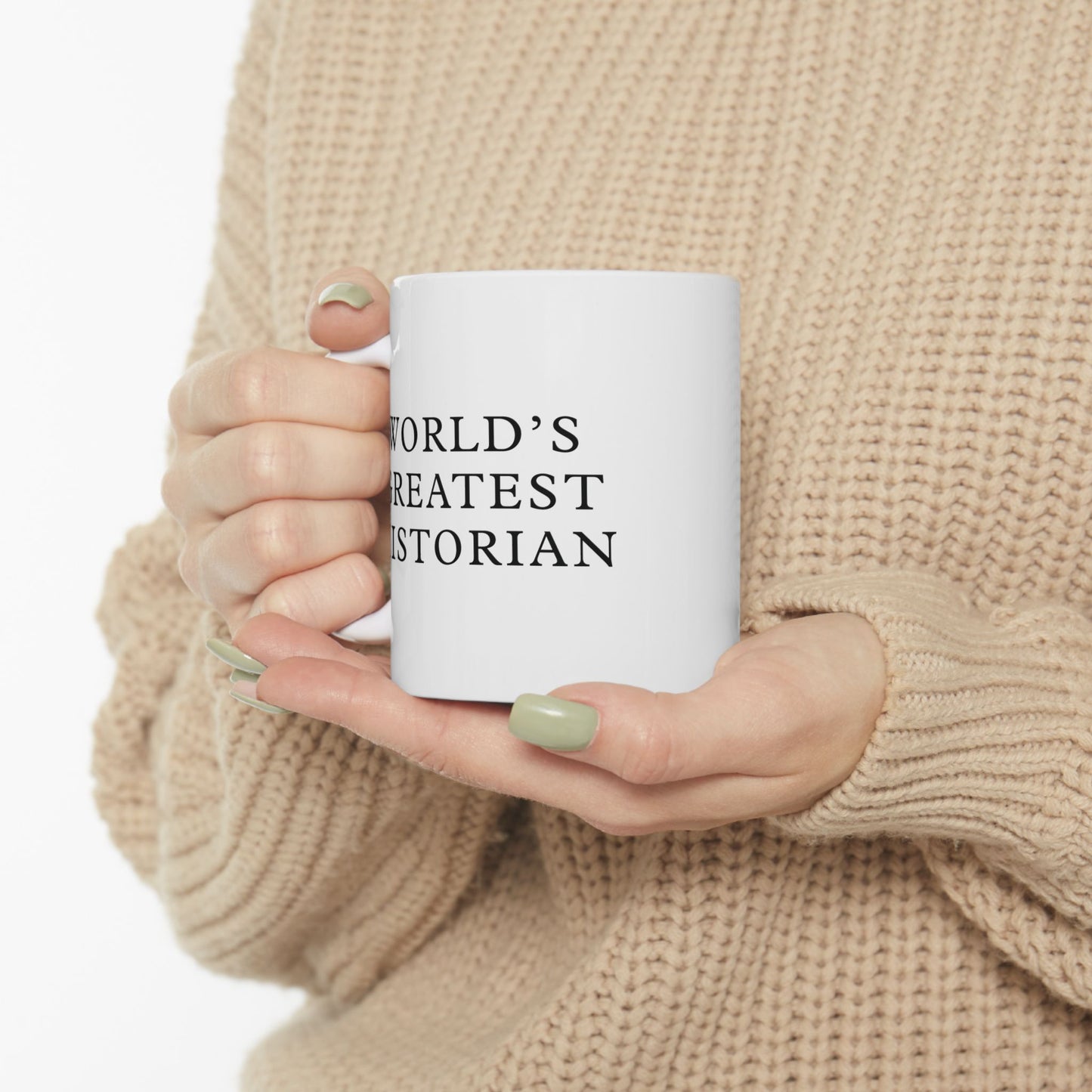 World's Greatest Historian White Ceramic Mug (11oz, 15oz)