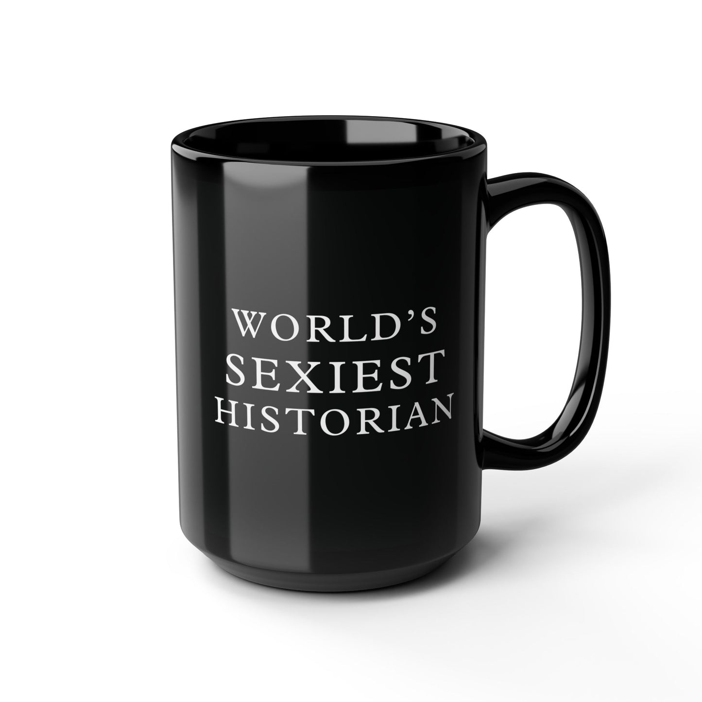 World's Sexiest Historian Black Mug (11oz, 15oz)