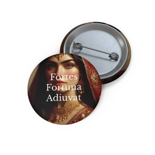 Fortes fortuna adiuvat Custom Pin Buttons